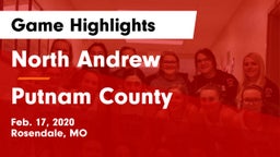 North Andrew  vs Putnam County  Game Highlights - Feb. 17, 2020