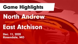 North Andrew  vs East Atchison  Game Highlights - Dec. 11, 2020