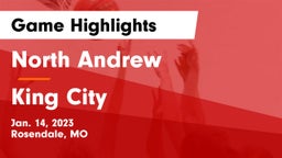 North Andrew  vs King City Game Highlights - Jan. 14, 2023