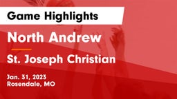 North Andrew  vs St. Joseph Christian  Game Highlights - Jan. 31, 2023