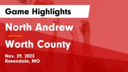 North Andrew  vs Worth County Game Highlights - Nov. 29, 2023