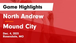 North Andrew  vs Mound City  Game Highlights - Dec. 4, 2023