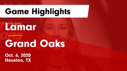 Lamar  vs Grand Oaks  Game Highlights - Oct. 6, 2020