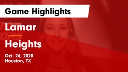 Lamar  vs Heights Game Highlights - Oct. 24, 2020