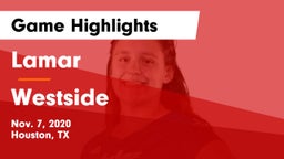 Lamar  vs Westside  Game Highlights - Nov. 7, 2020