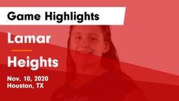 Lamar  vs Heights  Game Highlights - Nov. 10, 2020