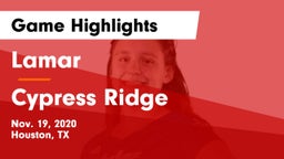 Lamar  vs Cypress Ridge Game Highlights - Nov. 19, 2020