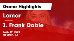 Lamar  vs J. Frank Dobie  Game Highlights - Aug. 19, 2021
