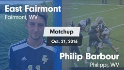 Matchup: East Fairmont High vs. Philip Barbour  2016