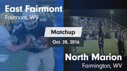 Matchup: East Fairmont High vs. North Marion  2016