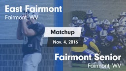 Matchup: East Fairmont High vs. Fairmont Senior 2016