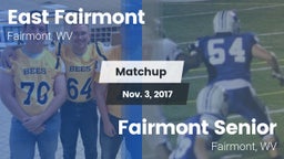 Matchup: East Fairmont High vs. Fairmont Senior 2017