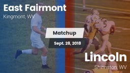 Matchup: East Fairmont High vs. Lincoln  2018