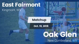 Matchup: East Fairmont High vs. Oak Glen  2018