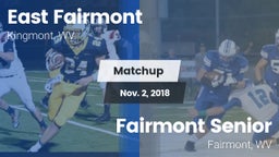 Matchup: East Fairmont High vs. Fairmont Senior 2018