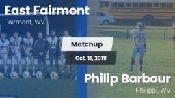 Matchup: East Fairmont High vs. Philip Barbour  2019