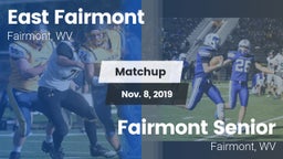 Matchup: East Fairmont High vs. Fairmont Senior 2019