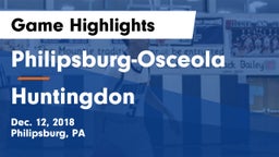 Philipsburg-Osceola  vs Huntingdon  Game Highlights - Dec. 12, 2018