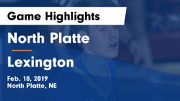 North Platte  vs Lexington  Game Highlights - Feb. 18, 2019