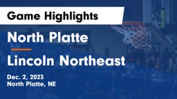 North Platte  vs Lincoln Northeast  Game Highlights - Dec. 2, 2023