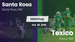 Matchup: Santa Rosa High vs. Texico  2019