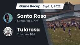 Recap: Santa Rosa  vs. Tularosa  2022