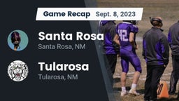 Recap: Santa Rosa  vs. Tularosa  2023