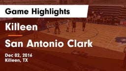 Killeen  vs San Antonio Clark Game Highlights - Dec 02, 2016