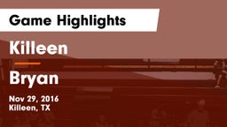 Killeen  vs Bryan  Game Highlights - Nov 29, 2016