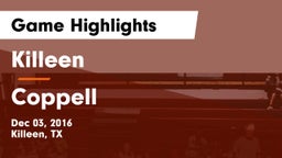 Killeen  vs Coppell  Game Highlights - Dec 03, 2016