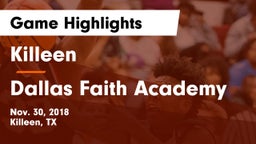 Killeen  vs Dallas Faith Academy Game Highlights - Nov. 30, 2018