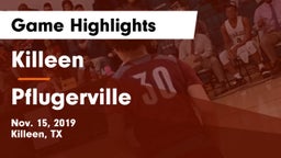 Killeen  vs Pflugerville  Game Highlights - Nov. 15, 2019