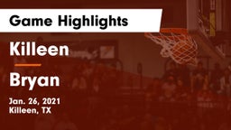 Killeen  vs Bryan  Game Highlights - Jan. 26, 2021