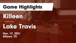 Killeen  vs Lake Travis  Game Highlights - Dec. 17, 2021