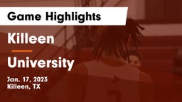 Killeen  vs University  Game Highlights - Jan. 17, 2023