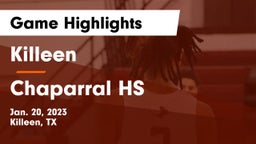 Killeen  vs Chaparral HS Game Highlights - Jan. 20, 2023