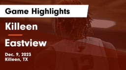Killeen  vs Eastview Game Highlights - Dec. 9, 2023