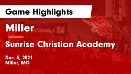 Miller  vs Sunrise Christian Academy Game Highlights - Dec. 4, 2021