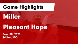 Miller  vs Pleasant Hope  Game Highlights - Jan. 30, 2023