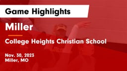Miller  vs College Heights Christian School Game Highlights - Nov. 30, 2023