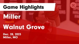 Miller  vs Walnut Grove  Game Highlights - Dec. 28, 2023