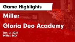 Miller  vs Gloria Deo Academy Game Highlights - Jan. 2, 2024