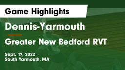 Dennis-Yarmouth  vs Greater New Bedford RVT  Game Highlights - Sept. 19, 2022