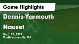 Dennis-Yarmouth  vs Nauset Game Highlights - Sept. 28, 2022