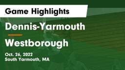 Dennis-Yarmouth  vs Westborough  Game Highlights - Oct. 26, 2022