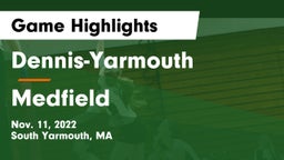 Dennis-Yarmouth  vs Medfield  Game Highlights - Nov. 11, 2022