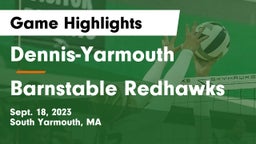 Dennis-Yarmouth  vs Barnstable Redhawks Game Highlights - Sept. 18, 2023