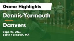 Dennis-Yarmouth  vs Danvers  Game Highlights - Sept. 25, 2023