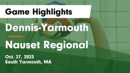 Dennis-Yarmouth  vs Nauset Regional  Game Highlights - Oct. 27, 2023