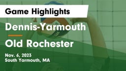 Dennis-Yarmouth  vs Old Rochester Game Highlights - Nov. 6, 2023